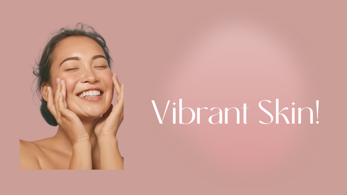 10 Effective Ways to Achieve Vibrant, Youthful-Looking Skin